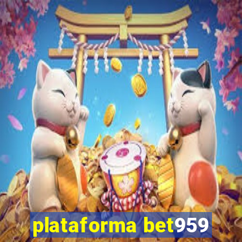 plataforma bet959